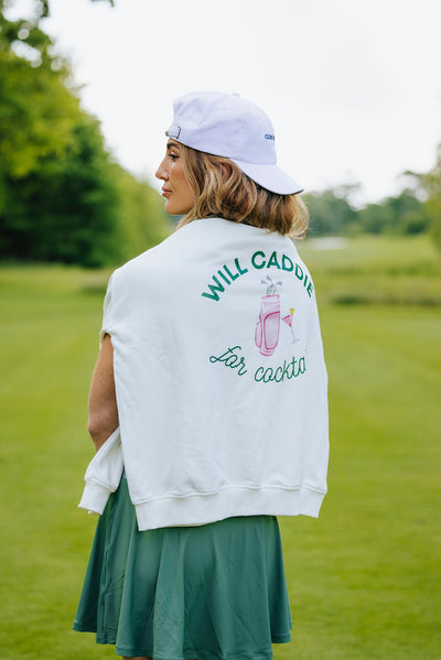 Will Caddie for Cocktails Sweatshirt